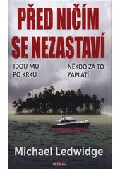 Před ničím se nezastaví